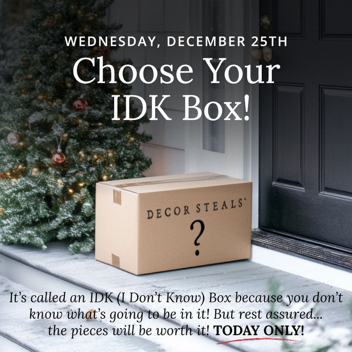 IDK Box, Choose Your Style Whats trending Decor Steals