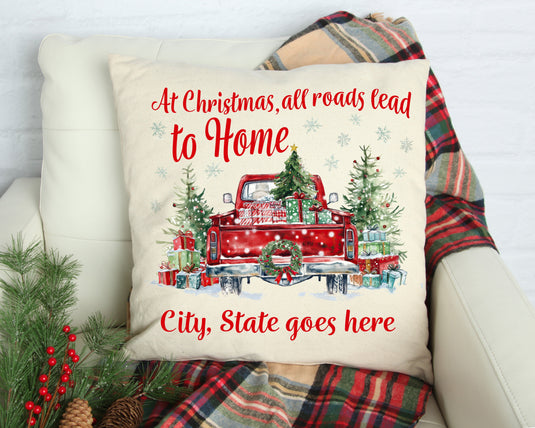 At Christmas All Roads Lead Home (Customizable) Pillow Cover 18x18