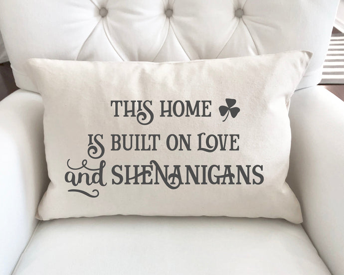 This Home Is Built On Love- 12x20 inch St Patrick's Day Pillow Cover Other Cotton and Crate