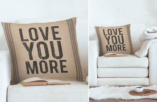 Love You More Pillow General PBK